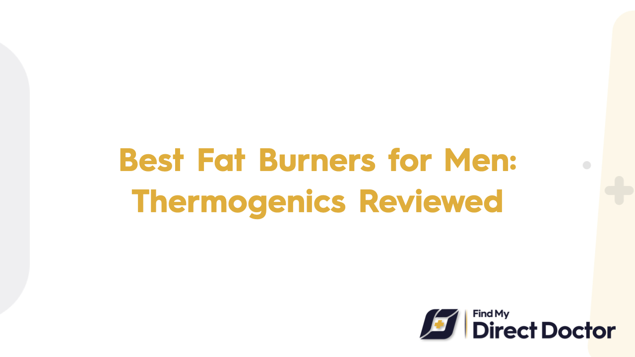 Best Fat Burners for Men: Thermogenics Reviewed