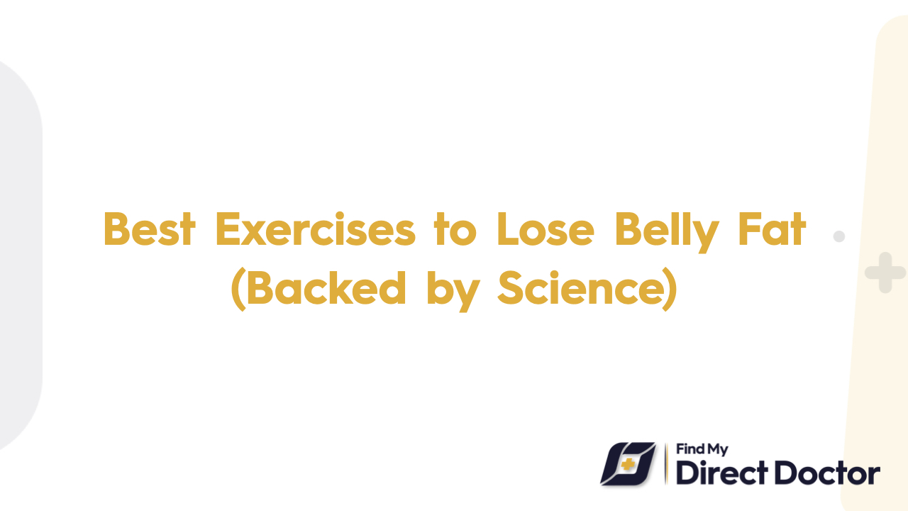 Best Exercises to Lose Belly Fat (Backed by Science)